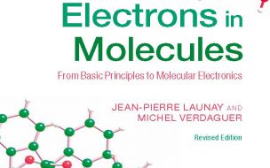Parution 2e édition de « Electrons in Molecules », par J.-P. Launay et M. Verdaguer